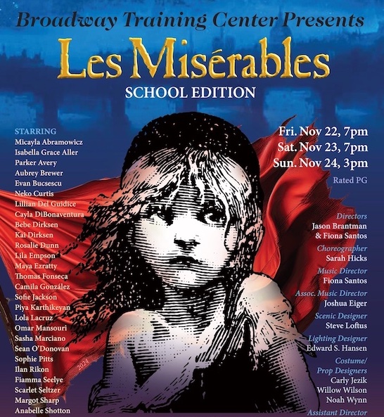 Broadway Training Center of Westchester’s Production of Les Misérables  school edition,  Nov. 22-Nov. 24