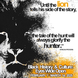 Black History & Culture: Eyes Wide Open