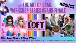 The Art of Drag: Workshop Series Grand Finale