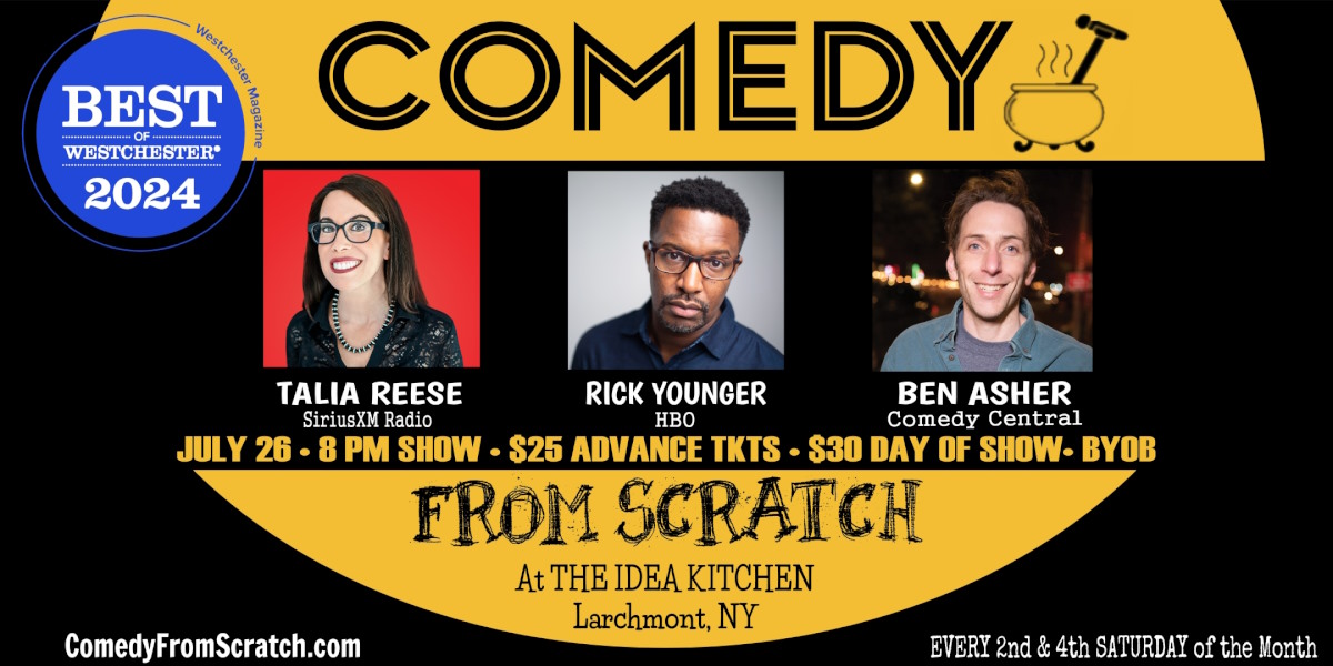 Live Comedy in Westchester! Comedy From Scratch at The Idea Kitchen “Best of Westchester Comedy Show” - BYOB Stand-Up