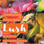 “Lush\" Art Exhibition at Chroma Gallery