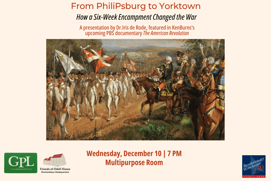 From Philipsburg to Yorktown: How a Six-Week Encampment Changed the War