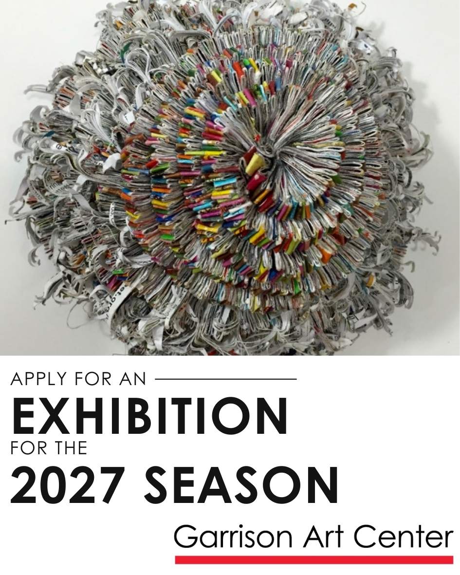 2027 Exhibition Season, Open Call at Garrison Art Center