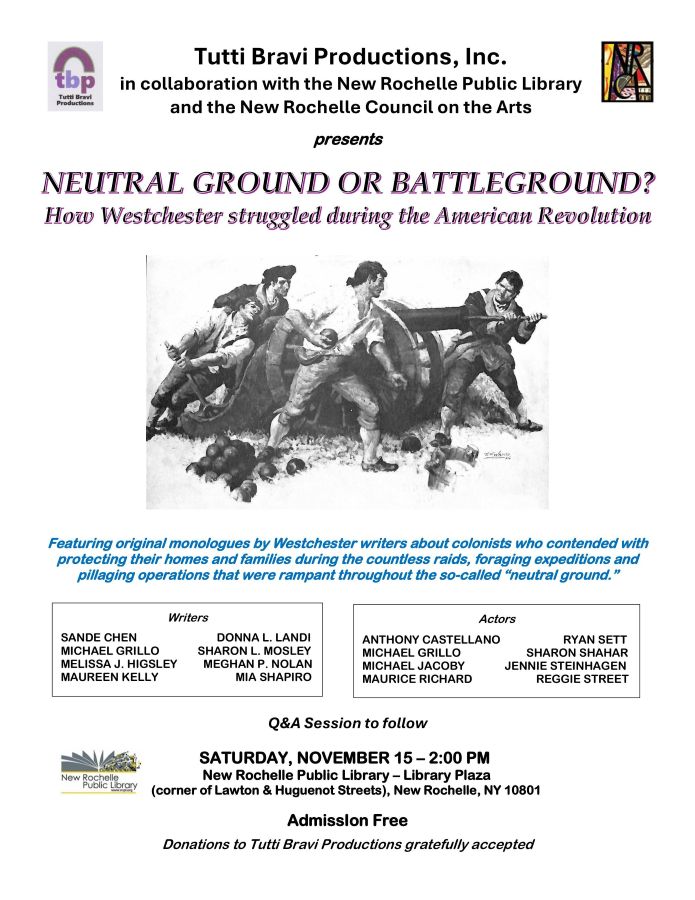 "Neutral Ground or Battle Ground?: How Westchester Struggled During the Revolution" at the NRPL
