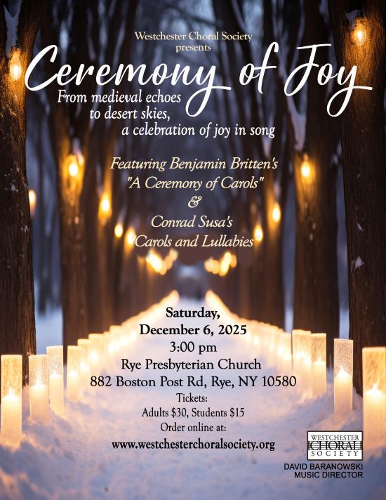 Westchester Choral Society presents "A Ceremony of Joy"
