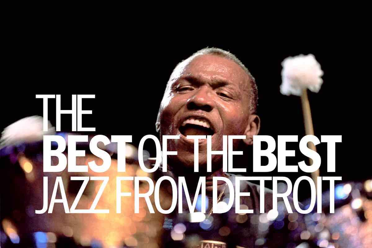 The Best of the Best: Jazz from Detroit