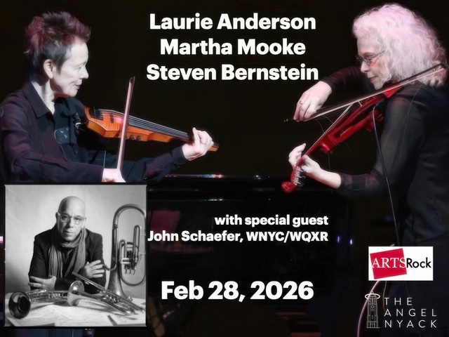 ArtsRock Presents: Laurie Anderson, Martha Mooke and Steven Bernstein, with John Schaefer