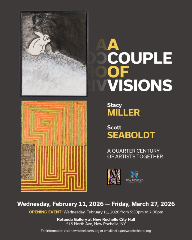 A COUPLE OF VISIONS Stacy Miller & Scott Seaboldt: A Quarter-Century of Artists Together at the NRCA Rotunda Gallery