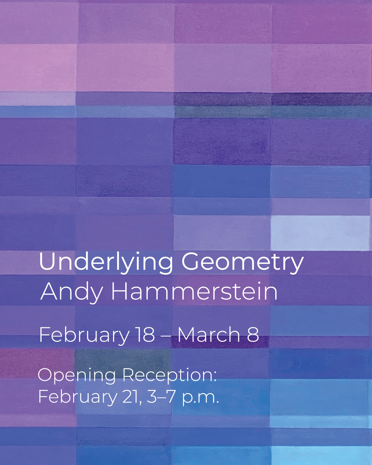 Opening Reception: Underlying Geometry – Andy Hammerstein at Chroma Gallery
