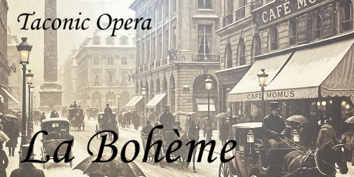 Taconic Opera - Spring Fundraiser Event: Concert Version of La Bohème, April 11, 2026