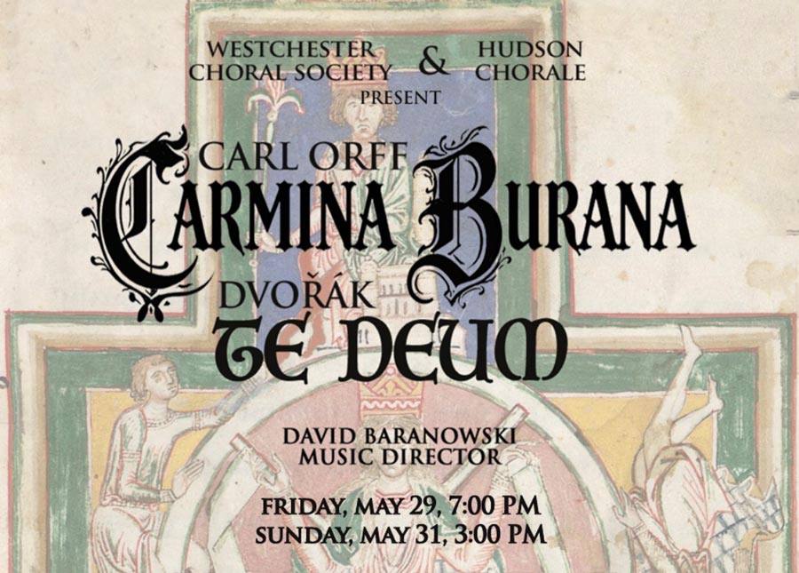Carl Orff’s Carmina Burana and Antonín Dvořák’s “Te Deum”