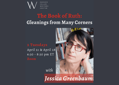 The Book of Ruth: Gleanings from Many Corners with Jessica Greenbaum (Zoom)