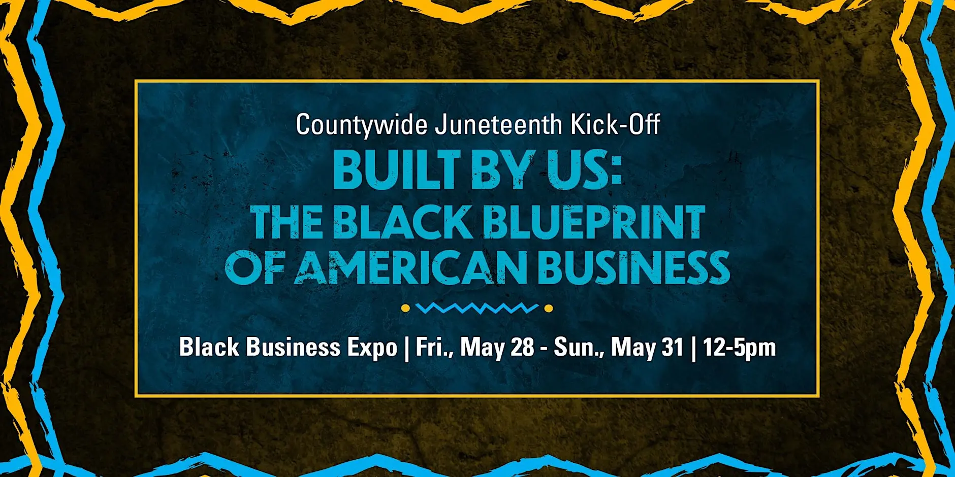 Countywide Juneteenth Kick-Off Celebration: Black Business Expo