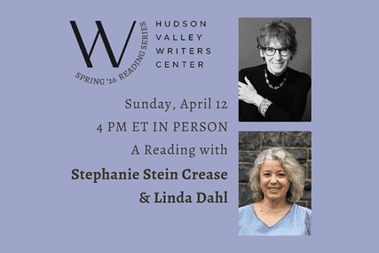 A Prose Reading with Stephanie Stein Crease and Linda Dahl