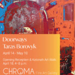Doorways – Taras Borovyk at Chroma Gallery