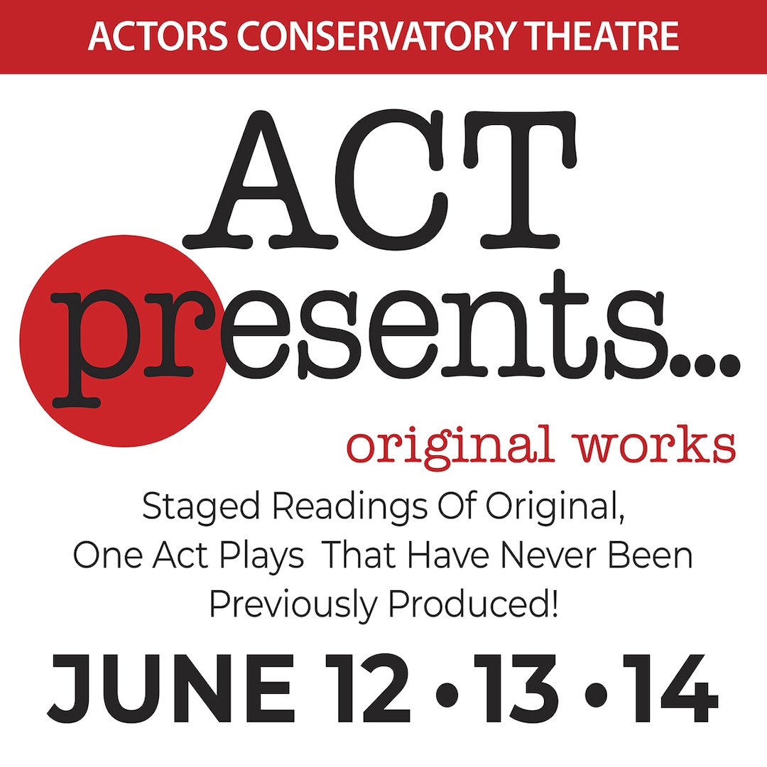 ACT Presents...Original Works
