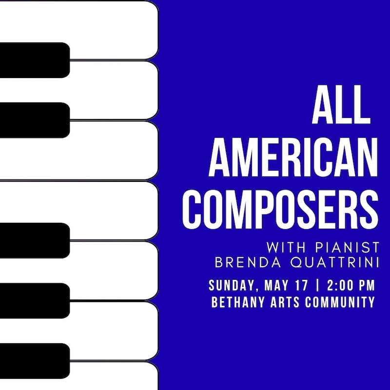 All American Composers Piano Program with Pianist Brenda Quattrini