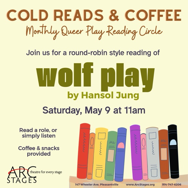 Arc Stages Queer Play Reading Circle, May 9