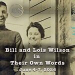 Bill and Lois Wilson In Their Own Words