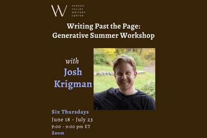 Writing Past the Page with Josh Krigman (Zoom)