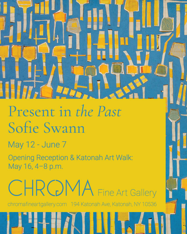 Opening Reception: Present in the Past – Sofie Swann at Chroma Gallery