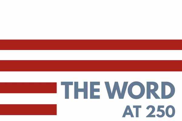 The Word at 250 