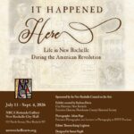 “It Happened Here: Life in New Rochelle During the American Revolution” at the NRCA Rotunda Gallery