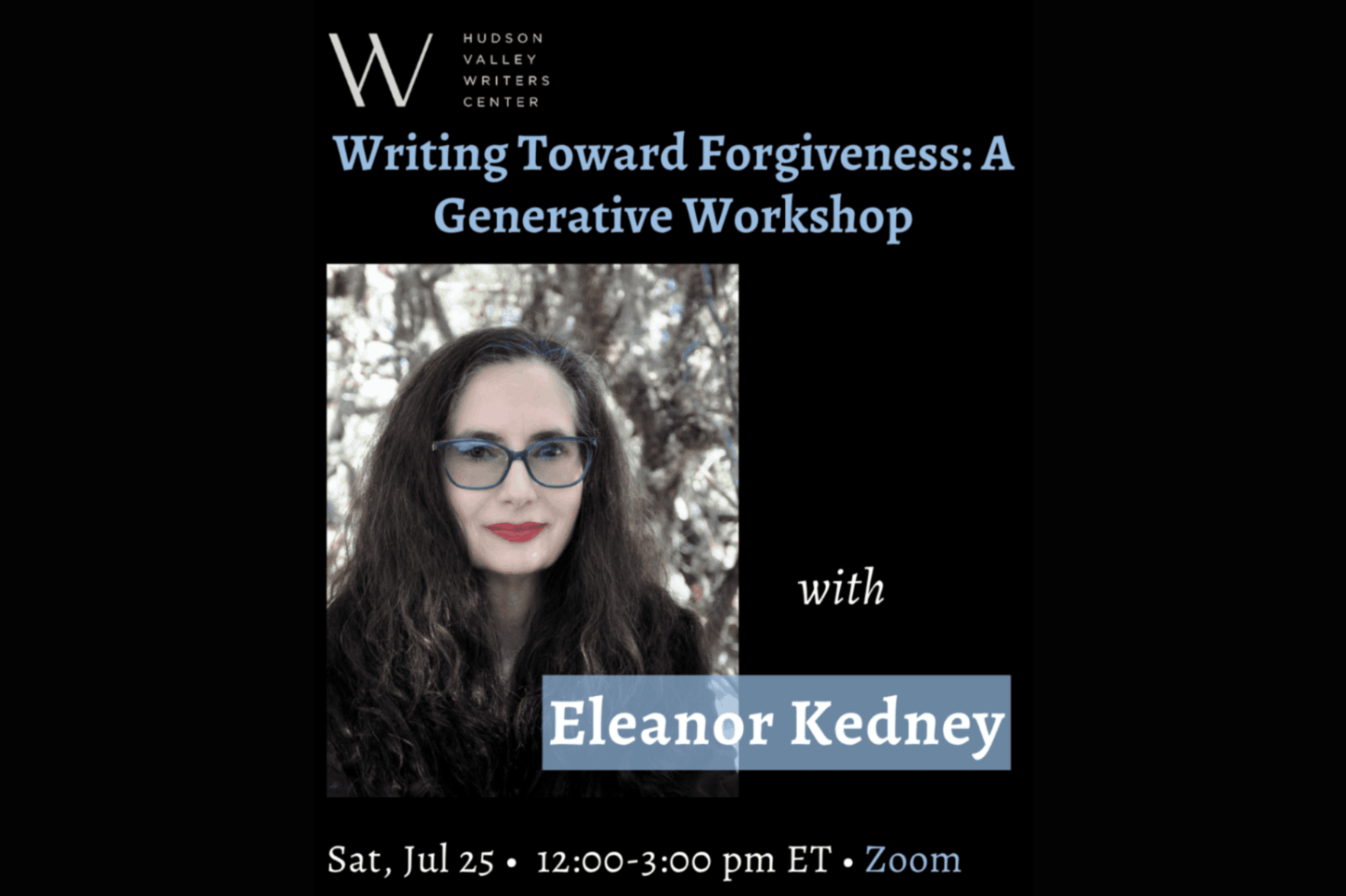 Writing Toward Forgiveness: A Generative Poetry/Prose Workshop with Eleanor Kedney (Zoom)